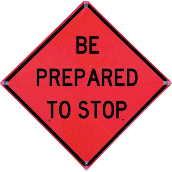 VizCon - "Be Prepared to Stop," 36" Wide x 36" High Vinyl Construction Roadway Sign - All Tool & Supply