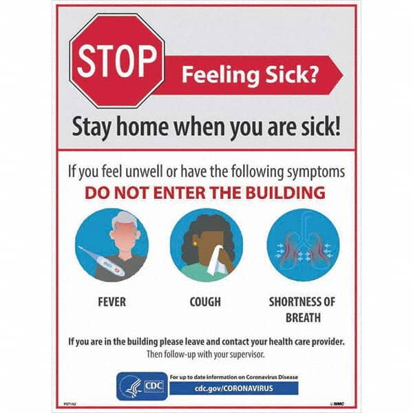 NMC - "STOP - Feeling Sick? Stay Home When You Are Sick", 18" Wide x 24" High, Paper Safety Sign - All Tool & Supply