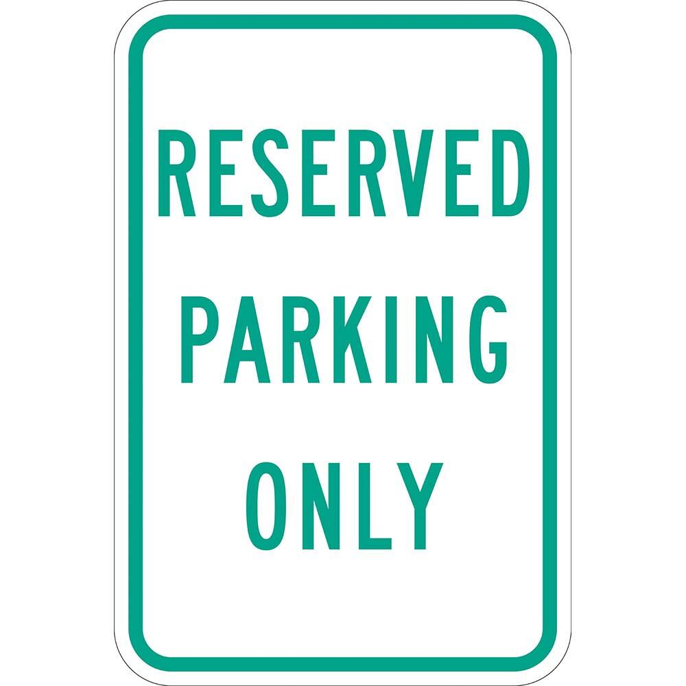 Lyle Signs - Traffic & Parking Signs; MessageType: Reserved Parking Signs ; Message or Graphic: Message Only ; Legend: Reserved Parking Only ; Graphic Type: None ; Reflectivity: Reflective; Engineer Grade ; Material: Aluminum - Exact Industrial Supply