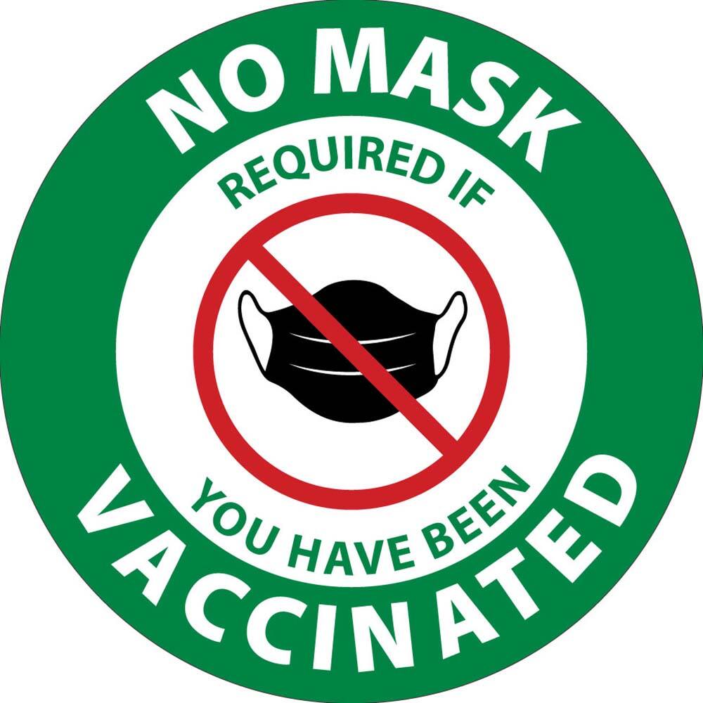 NMC - Safety Signs; Message Type: COVID-19 ; Message or Graphic: Message & Graphic ; Sign Header: COVID-19 ; Legend: NO MASK REQUIRED IF YOU HAVE BEEN VACCINATED ; Language: English ; Material: Vinyl - Exact Industrial Supply