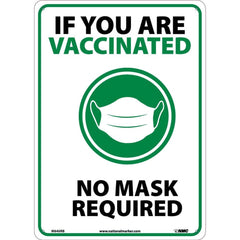 NMC - Safety Signs; Message Type: COVID-19 ; Message or Graphic: Message & Graphic ; Sign Header: COVID-19 ; Legend: IF YOU ARE VACCINATED NO MASK REQUIRED ; Language: English ; Material: Plastic - Exact Industrial Supply