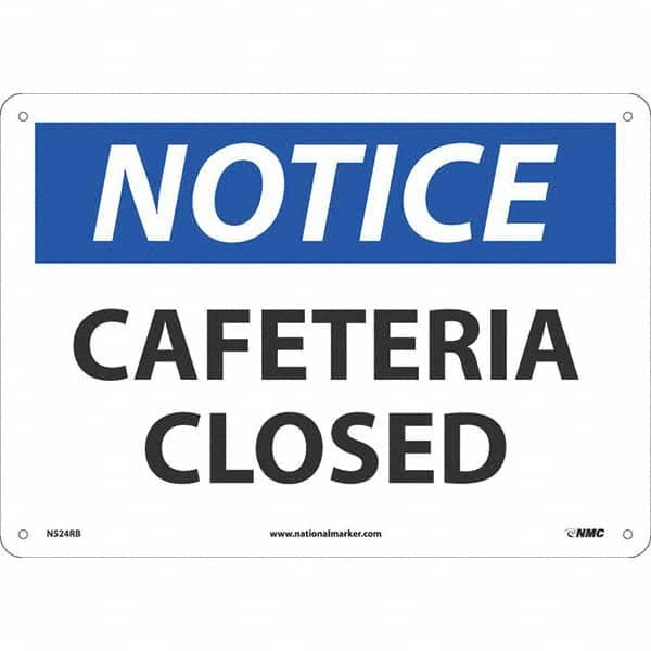 NMC - "Notice Cafeteria Closed", 10" High x 14" Wide, Rigid Plastic Safety Sign - All Tool & Supply