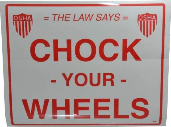 Vestil - "Chock Your Wheels", Vinyl Safety Sign - Use for Accident Prevention - All Tool & Supply