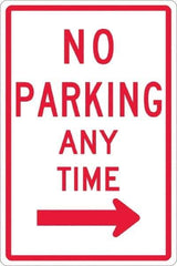 NMC - "No Parking Anytime", "Right Arrow", 12" Wide x 18" High, Aluminum No Parking & Tow Away Signs - 0.063" Thick, Red on White, Rectangle, Post Mount - All Tool & Supply