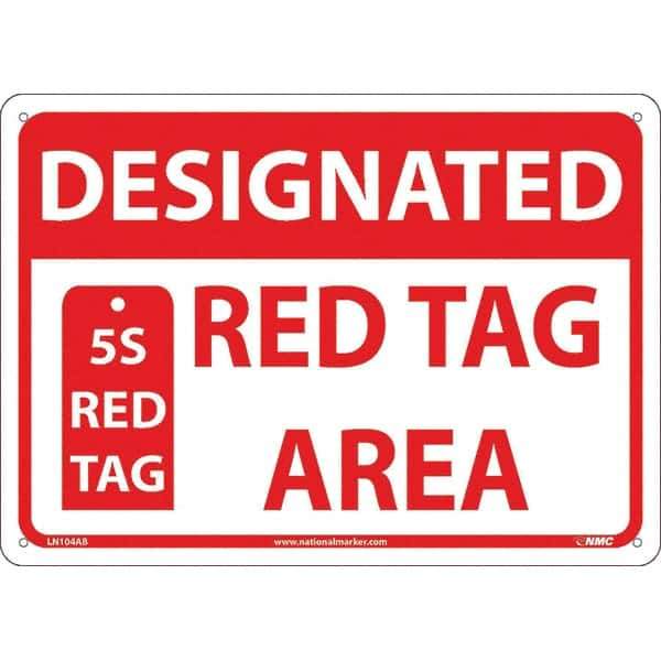 NMC - "Designated Red Tag Area 5s Red Tag", 10" Long x 14" Wide, Aluminum Safety Sign - Rectangular, Use for Workplace/Safety - All Tool & Supply