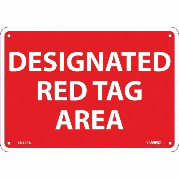 NMC - "Designated Red Tag Area", 7" Long x 10" Wide, Aluminum Safety Sign - Rectangular, Use for Workplace/Safety - All Tool & Supply