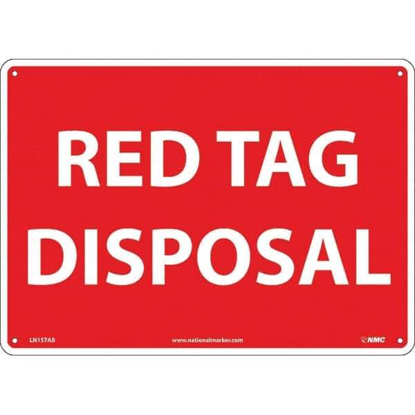 NMC - "Red Tag Disposal", 10" Long x 14" Wide, Aluminum Safety Sign - Rectangular, Use for Workplace/Safety - All Tool & Supply