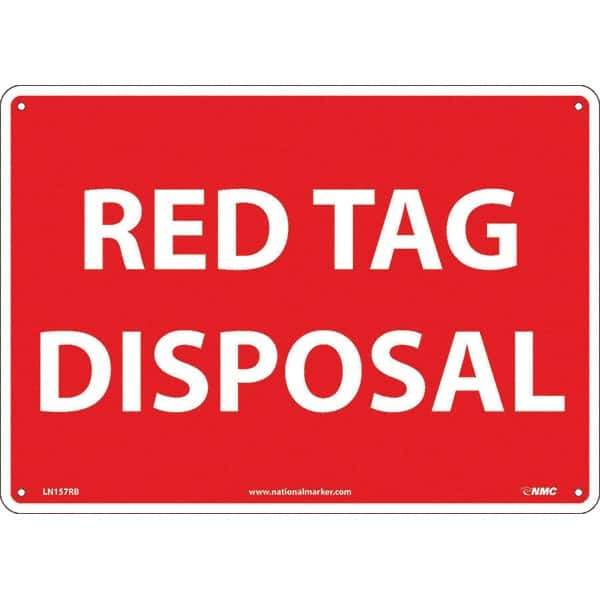 NMC - "Red Tag Disposal", 10" Long x 14" Wide, Rigid Plastic Safety Sign - Rectangular, Use for Workplace/Safety - All Tool & Supply