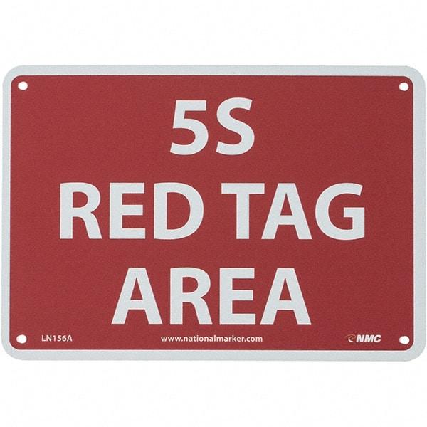 NMC - "5S Red Tag Area", 7" Long x 10" Wide, Aluminum Safety Sign - Rectangular, Use for Workplace/Safety - All Tool & Supply