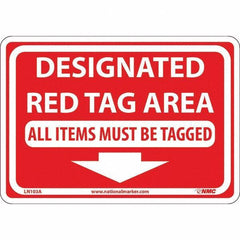 NMC - "Designated Red Tag Area All Items Must Be Tagged", 7" Long x 10" Wide, Aluminum Safety Sign - Rectangular, Use for Workplace/Safety - All Tool & Supply