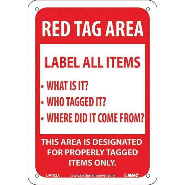 NMC - "Red Tag Area Label All Items Sign", 7" Long x 10" Wide, Aluminum Safety Sign - Rectangular, Use for Workplace/Safety - All Tool & Supply