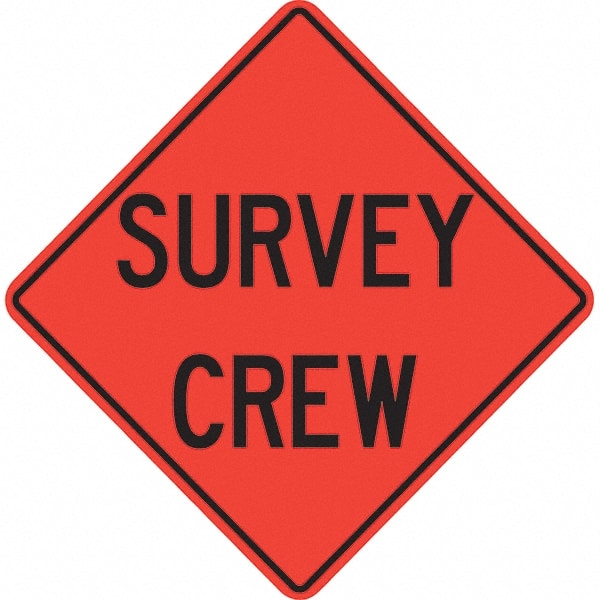 PRO-SAFE - "Survey Crew," 36" Wide x 36" High Vinyl Traffic Control Sign - All Tool & Supply