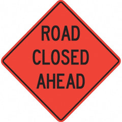 PRO-SAFE - "Road Closed Ahead," 36" Wide x 36" High Vinyl Traffic Control Sign - All Tool & Supply