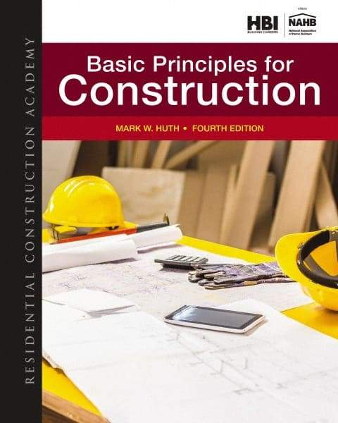 DELMAR CENGAGE Learning - Residential Construction Academy: Basic Principles for Construction Publication, 4th Edition - by Huth, Delmar/Cengage Learning - All Tool & Supply