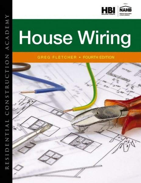 DELMAR CENGAGE Learning - Residential Construction Academy: House Wiring Publication, 4th Edition - by Fletcher, Delmar/Cengage Learning - All Tool & Supply