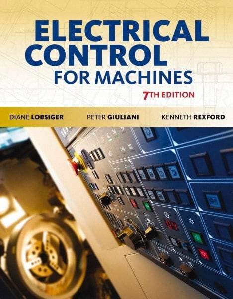 DELMAR CENGAGE Learning - Lab Manual for Electrical Control for Machines Publication, 7th Edition - by Lobsiger, Delmar/Cengage Learning - All Tool & Supply