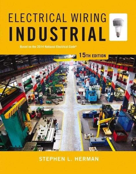 DELMAR CENGAGE Learning - Electrical Wiring Industrial Publication, 15th Edition - by Herman, Delmar/Cengage Learning, 2014 - All Tool & Supply