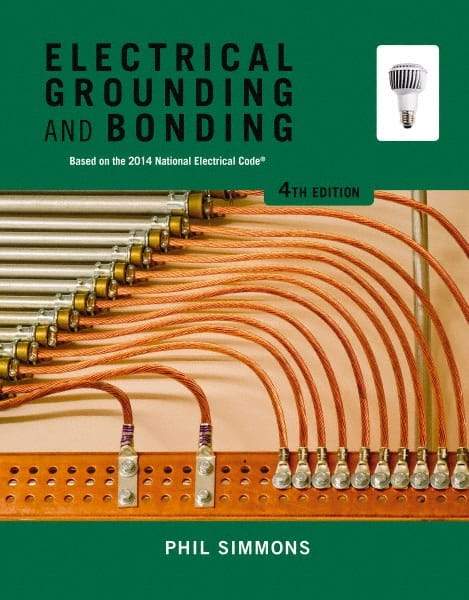 DELMAR CENGAGE Learning - Electrical Grounding and Bonding Publication, 4th Edition - by Simmons, Delmar/Cengage Learning, 2014 - All Tool & Supply