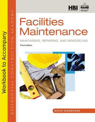 DELMAR CENGAGE Learning - Workbook for Residential Construction Academy: Facilities Maintenance: Maintaining, Repairing, and Remodeling Publication, 3rd Edition - by Standiford, Delmar/Cengage Learning, 2013 - All Tool & Supply