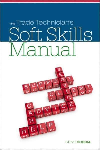 DELMAR CENGAGE Learning - The Trade Technician's Soft Skills Manual Publication, 1st Edition - by Coscia, Delmar/Cengage Learning, 2011 - All Tool & Supply