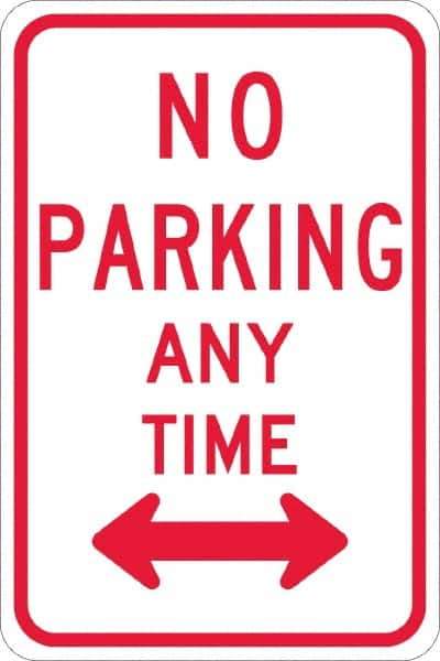 NMC - "No Parking Anytime", "Double Arrow", 12" Wide x 18" High, Aluminum No Parking & Tow Away Signs - 0.08" Thick, Red on White, Engineer Grade Reflectivity, Rectangle, Post Mount - All Tool & Supply