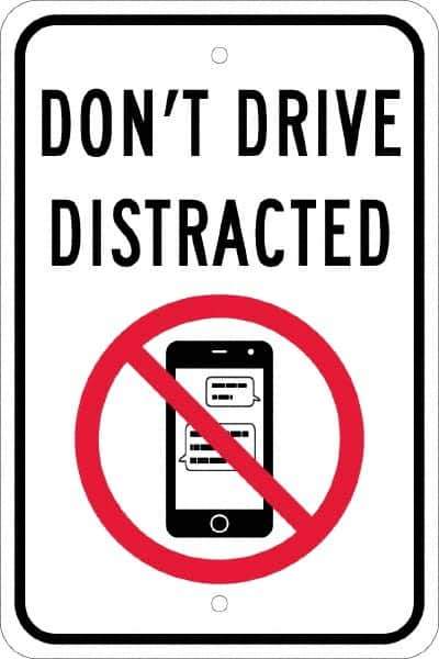 NMC - "Don't Drive Distracted", "Strike on Cell Phone", 12" Wide x 18" High, Aluminum Warning & Safety Reminder Signs - 0.08" Thick, Red & Black on White, Engineer Grade Reflectivity, Rectangle, Post Mount - All Tool & Supply