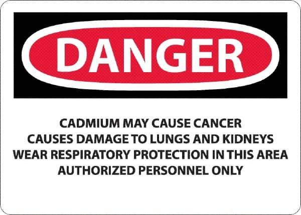 NMC - "Danger - Cadmium May Cause Cancer", 10" Long x 14" Wide, Rigid Plastic Safety Sign - Rectangle, 0.05" Thick, Use for Hazardous Materials - All Tool & Supply