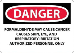 NMC - "Danger - Formaldehyde May Cause Cancer", 10" Long x 14" Wide, Aluminum Safety Sign - Rectangle, 0.04" Thick, Use for Hazardous Materials - All Tool & Supply