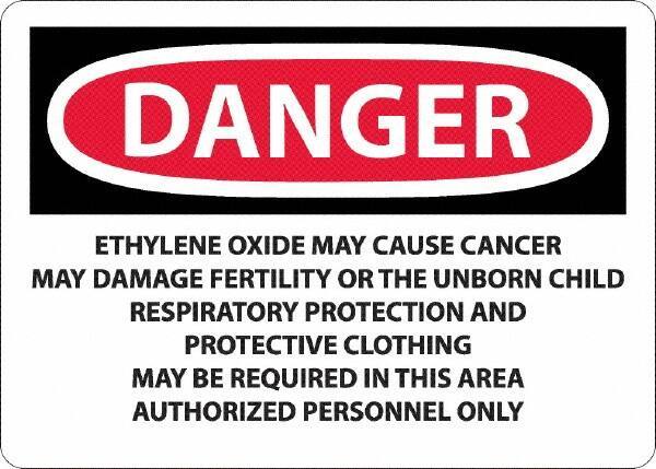 NMC - "Danger - Ethylene Oxide May Cause Cancer", 10" Long x 14" Wide, Rigid Plastic Safety Sign - Rectangle, 0.05" Thick, Use for Hazardous Materials - All Tool & Supply