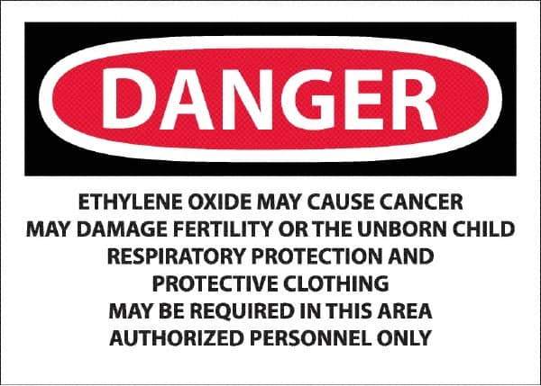 NMC - "Danger - Ethylene Oxide May Cause Cancer", 10" Long x 14" Wide, Pressure-Sensitive Vinyl Safety Sign - Rectangle, 0.045" Thick, Use for Hazardous Materials - All Tool & Supply