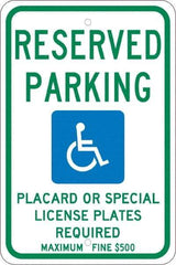 NMC - "Reserved Parking Placard Or Special License Plates Required Maximum Fine $500", "Handicap Symbol", 12" Wide x 18" High, Aluminum ADA Signs - 0.08" Thick, Green & Blue on White, Engineer Grade Reflectivity, Rectangle, Post Mount - All Tool & Supply