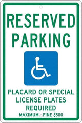 NMC - "Reserved Parking Placard Or Special License Plates Required Maximum Fine $500", "Handicap Symbol", 12" Wide x 18" High, Aluminum ADA Signs - 0.063" Thick, Green & Blue on White, Rectangle, Post Mount - All Tool & Supply