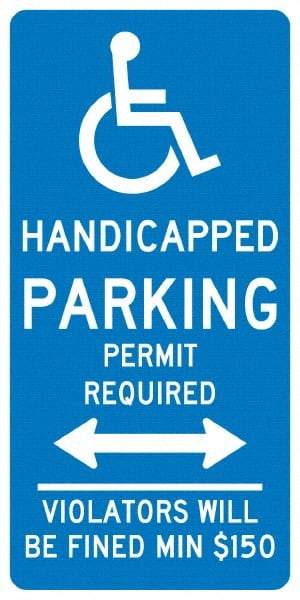 NMC - "Handicapped Parking Permit Required Violators Will Be Fined Min $150", "Handicap Symbol", 12" Wide x 24" High, Aluminum ADA Signs - 0.04" Thick, White on Blue, Rectangle, Post Mount - All Tool & Supply