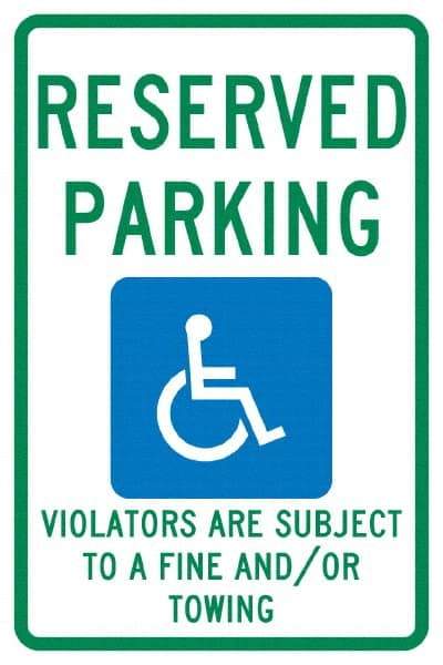 NMC - "Reserved Parking Violators Are Subject To A Fine And/Or Towing", "Handicap Symbol", 12" Wide x 18" High, Aluminum ADA Signs - 0.04" Thick, Green & Blue on White, Rectangle, Post Mount - All Tool & Supply