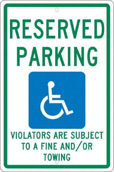 NMC - "Reserved Parking Violators Are Subject To A Fine And/Or Towing", "Handicap Symbol", 12" Wide x 18" High, Aluminum ADA Signs - 0.063" Thick, Green & Blue on White, Rectangle, Post Mount - All Tool & Supply