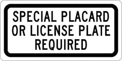 NMC - "Special Placard Or License Plate Required", 12" Wide x 6" High, Aluminum No Parking & Tow Away Signs - 0.04" Thick, Black on White, Rectangle, Post Mount - All Tool & Supply