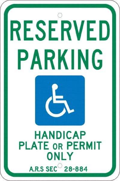 NMC - "Reserved Parking Handicap Plate Or Permit Only A.R.S SEC 28-884", "Handicap Symbol", 12" Wide x 18" High, Aluminum Reserved Parking Signs - 0.08" Thick, Green & Blue on White, Engineer Grade Reflectivity, Rectangle, Post Mount - All Tool & Supply