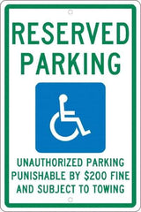 NMC - "Reserved Parking Unauthorized Parking Punishable By $200 Fine And Subject To Towing", "Handicap Symbol", 12" Wide x 18" High, Aluminum ADA Signs - 0.063" Thick, Green & Blue on White, Rectangle, Post Mount - All Tool & Supply