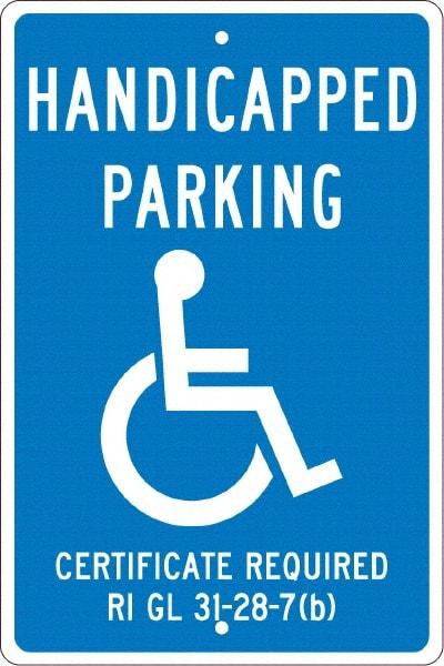 NMC - "Handicapped Parking Certificate Required", "Handicap Symbol", 12" Wide x 18" High, Aluminum ADA Signs - 0.063" Thick, White on Blue, Rectangle, Post Mount - All Tool & Supply