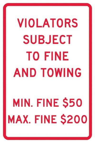 NMC - "Violators Subject To Fine And Towing, Min. Fine $50 Max Fine $200", 12" Wide x 18" High, Aluminum Reserved Parking Signs - 0.04" Thick, Red on White, Rectangle, Post Mount - All Tool & Supply