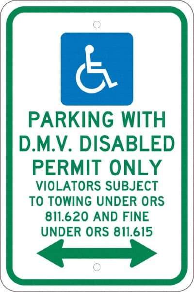 NMC - "Parking With D.M.V. Disabled Permit Only", "Double Arrow, Handicapped Symbol", 12" Wide x 18" High, Aluminum ADA Signs - 0.08" Thick, Green & Blue on White, Engineer Grade Reflectivity, Rectangle, Post Mount - All Tool & Supply