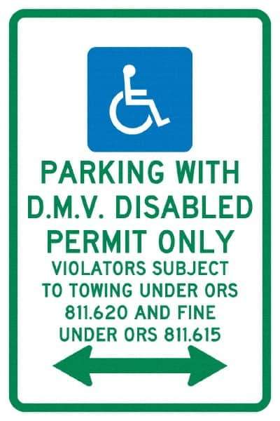 NMC - "Parking With D.M.V. Disabled Permit Only", "Double Arrow, Handicapped Symbol", 12" Wide x 18" High, Aluminum ADA Signs - 0.04" Thick, Green & Blue on White, Rectangle, Post Mount - All Tool & Supply