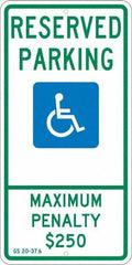 NMC - "Reserved Parking Maximum Penalty $250", "Handicap Symbol", 12" Wide x 24" High, Aluminum ADA Signs - 0.08" Thick, Green & Blue on White, Engineer Grade Reflectivity, Rectangle, Post Mount - All Tool & Supply