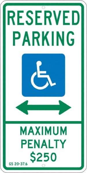 NMC - "Reserved Parking Maximum Penalty $250", "Double Arrow, Handicapped Symbol", 12" Wide x 24" High, Aluminum ADA Signs - 0.08" Thick, Green & Blue on White, Engineer Grade Reflectivity, Rectangle, Post Mount - All Tool & Supply