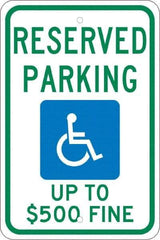 NMC - "Reserved Parking Up To $500 Fine", "Handicap Symbol", 12" Wide x 18" High, Aluminum ADA Signs - 0.08" Thick, Green & Blue on White, Engineer Grade Reflectivity, Rectangle, Post Mount - All Tool & Supply