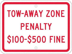 NMC - "Tow-Away Zone Penalty $100-$500 Fine", 12" Wide x 9" High, Aluminum Reserved Parking Signs - 0.08" Thick, Red on White, Engineer Grade Reflectivity, Rectangle, Post Mount - All Tool & Supply