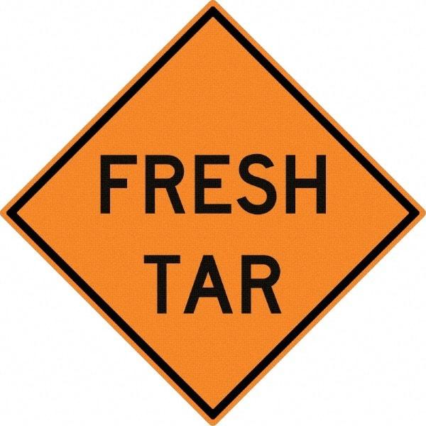 NMC - "Fresh Tar", 30" Wide x 30" High, Aluminum Construction Roadway Signs - 0.08" Thick, Black on Orange, High Intensity Reflectivity, Diamond, Post Mount - All Tool & Supply