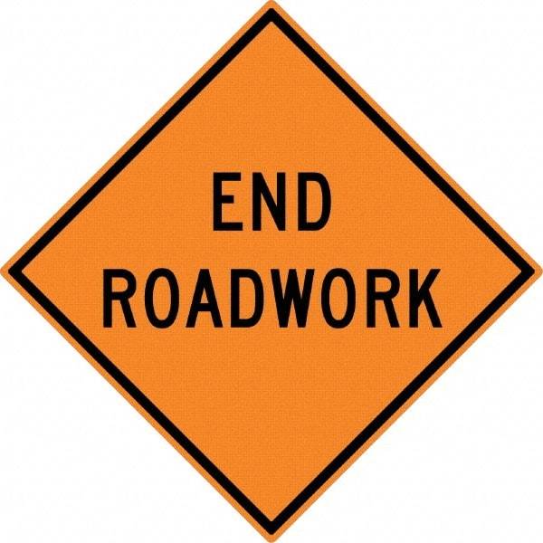 NMC - "End Roadwork", 30" Wide x 30" High, Aluminum Traffic Control Signs - 0.08" Thick, Black on Orange, High Intensity Reflectivity, Diamond, Post Mount - All Tool & Supply