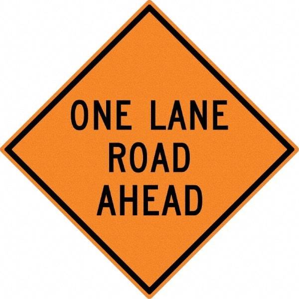 NMC - "One Lane Road Ahead", 30" Wide x 30" High, Aluminum Construction Roadway Signs - 0.08" Thick, Black on Orange, High Intensity Reflectivity, Diamond, Post Mount - All Tool & Supply