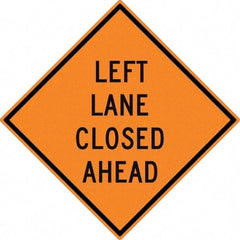 NMC - "Left Lane Close Ahead", 30" Wide x 30" High, Aluminum Construction Roadway Signs - 0.08" Thick, Black on Orange, High Intensity Reflectivity, Diamond, Post Mount - All Tool & Supply